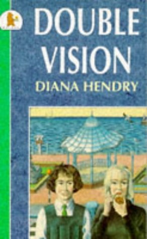 Double Vision by Diana Hendry